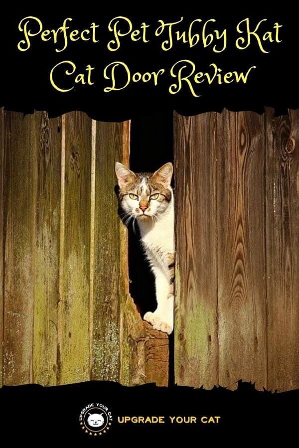 Perfect Pet Tubby Kat Cat Door Review